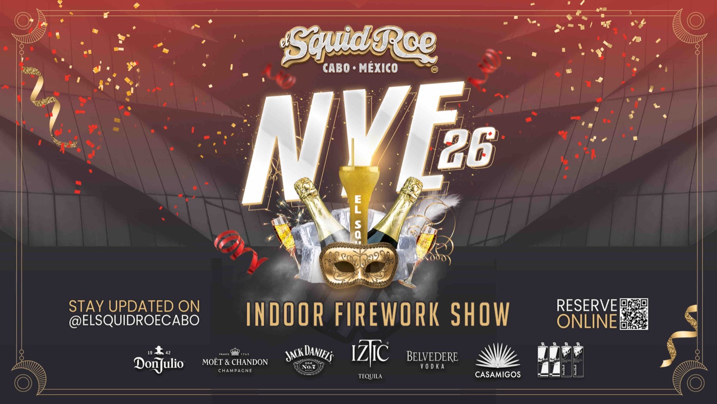 New Year's Eve · El Squid Roe Cabo San Lucas