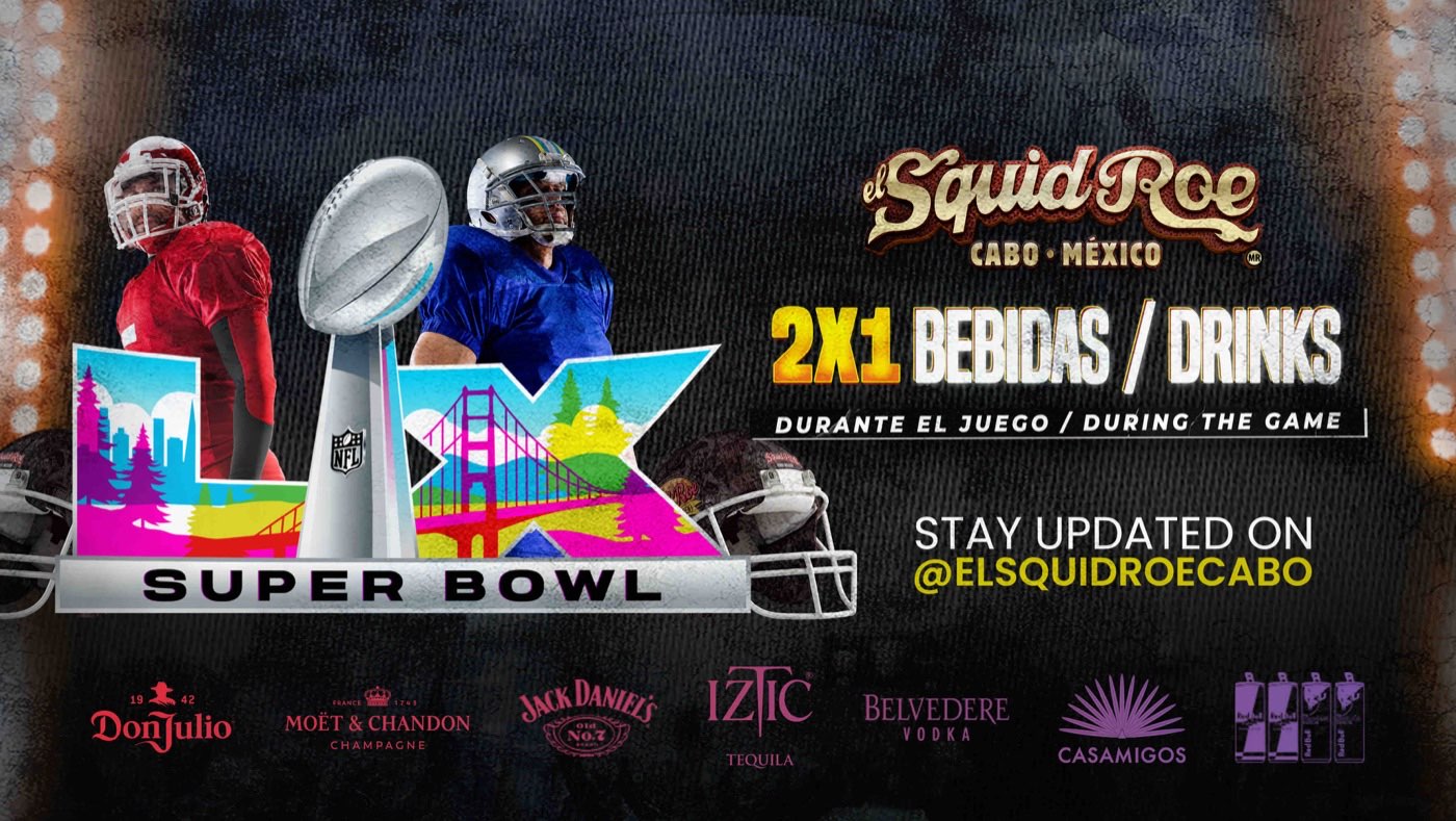 Super Bowl Night · El Squid Roe Cabo San Lucas